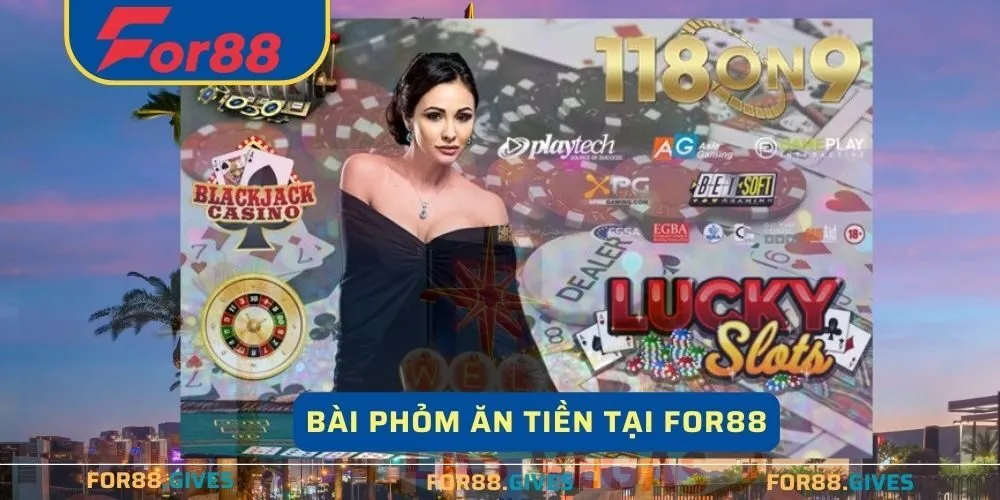 Bài phỏm ăn tiền tại for88 có gì