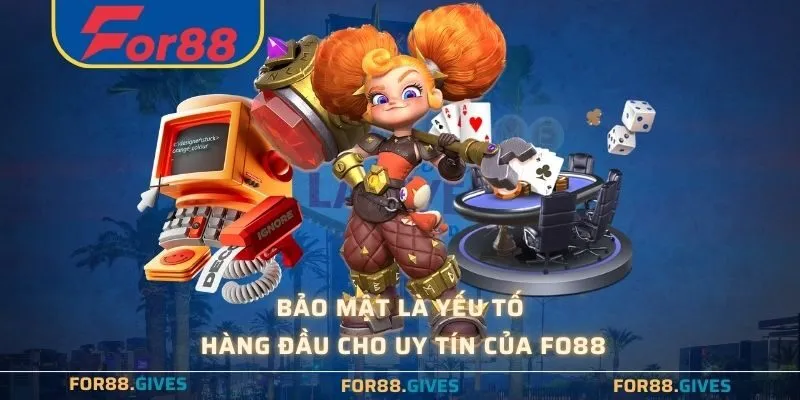 For88 nổi tiếng với độ bảo mật tuyệt đối