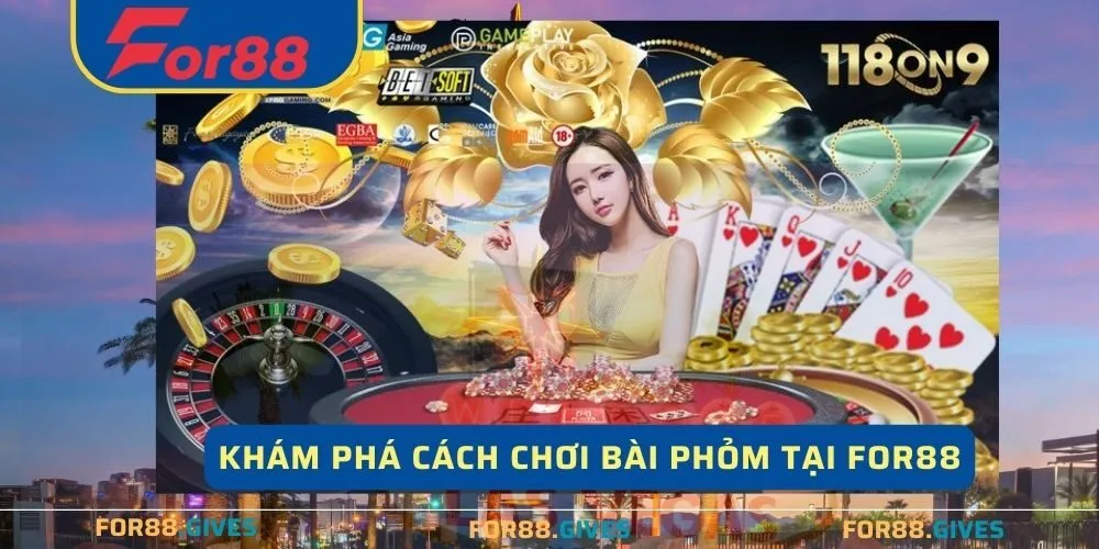 Cách chơi bài Phỏm tại for88