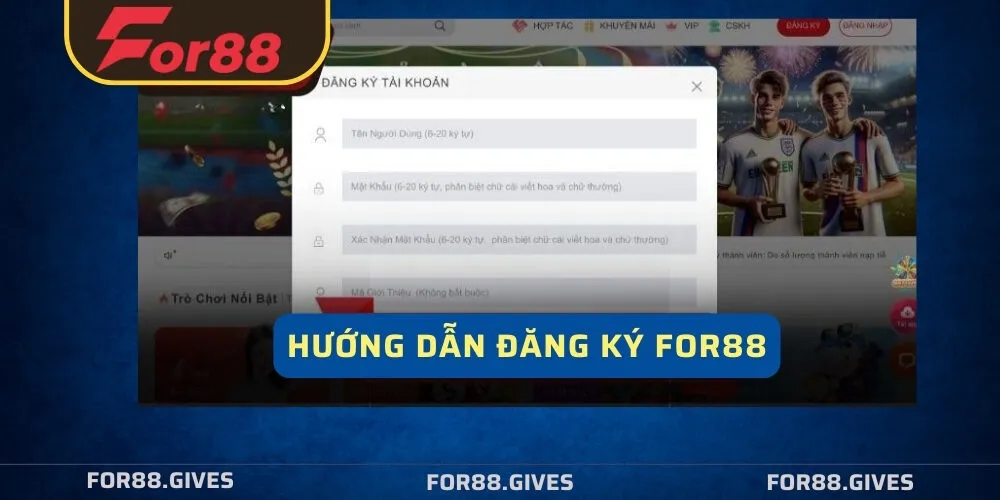 Hướng dẫn đăng ký For88 chi tiết