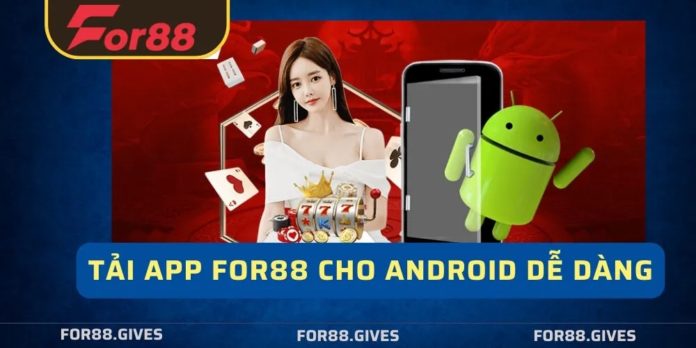 Tải app For88 cho android